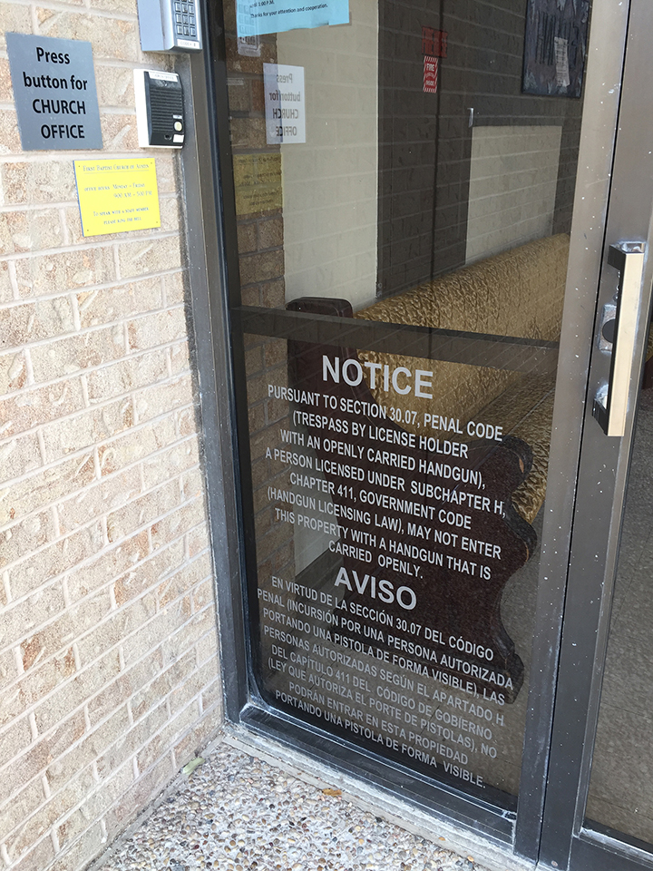 First Baptist Church of Austin has opted to post a sign on its doors to prohibit firearms in the sanctuary.